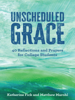 Unscheduled Grace: 40 Devotions and Prayers for College Students