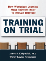 Training on Trial: How Workplace Learning Must Reinvent Itself to Remain Relevant