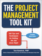 The Project Management Tool Kit: 100 Tips and Techniques for Getting the Job Done Right