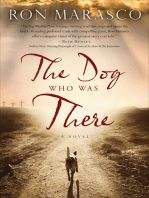 The Dog Who Was There: A Novel
