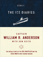 The Ice Diaries: The Untold Story of the USS Nautilus and the Cold War's Most Daring Mission