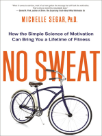 No Sweat: How the Simple Science of Motivation Can Bring You a Lifetime of Fitness