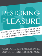 Restoring the Pleasure: Complete Step-by-Step Programs to Help Couples Overcome the Most Common Sexual Barriers