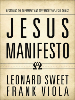 Jesus Manifesto: Restoring the Supremacy and Sovereignty of Jesus Christ