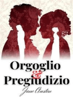 Orgoglio e Pregiudizio: edizione integrale , include Biografia / Analisi del Romanzo
