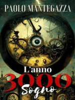L'Anno 3000 - Sogno: include Biografia / analisi del Romanzo