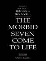 THE MORBID SEVEN COME TO LIFE