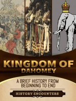 Kingdom of Dahomey: A Brief Overview from Beginning to the End