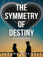 The Symmetry Of Destiny: A Fateful Encounter