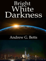 Bright White Darkness: Bright White Darkness, #1
