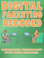 Digital Parenting Decoded: Navigating Technology with Your Children