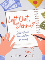 Left Out, Sienna?: Sienna