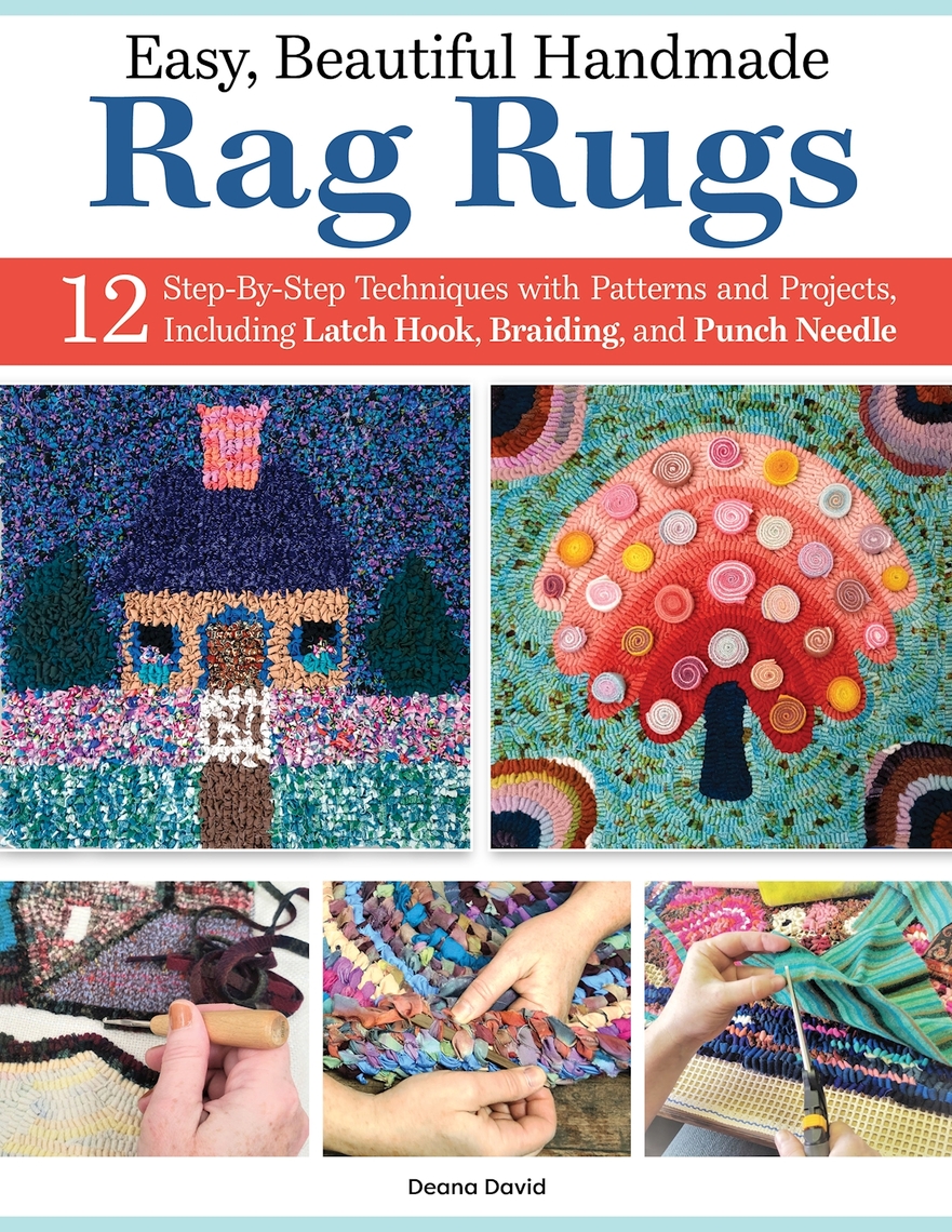 Easy, Beautiful Handmade Rag Rugs by Deana David - Ebook | Everand