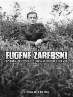 Eugene Zarebski – a Story of Escape, Survival and Resilience