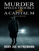 Murder Spells Trouble with a Capital M: A Detective Kingly Novella