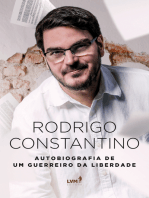 Rodrigo Constantino: Autobiografia de um guerreiro da liberdade