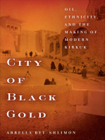 City of Black Gold: Oil, Ethnicity, and the Making of Modern Kirkuk