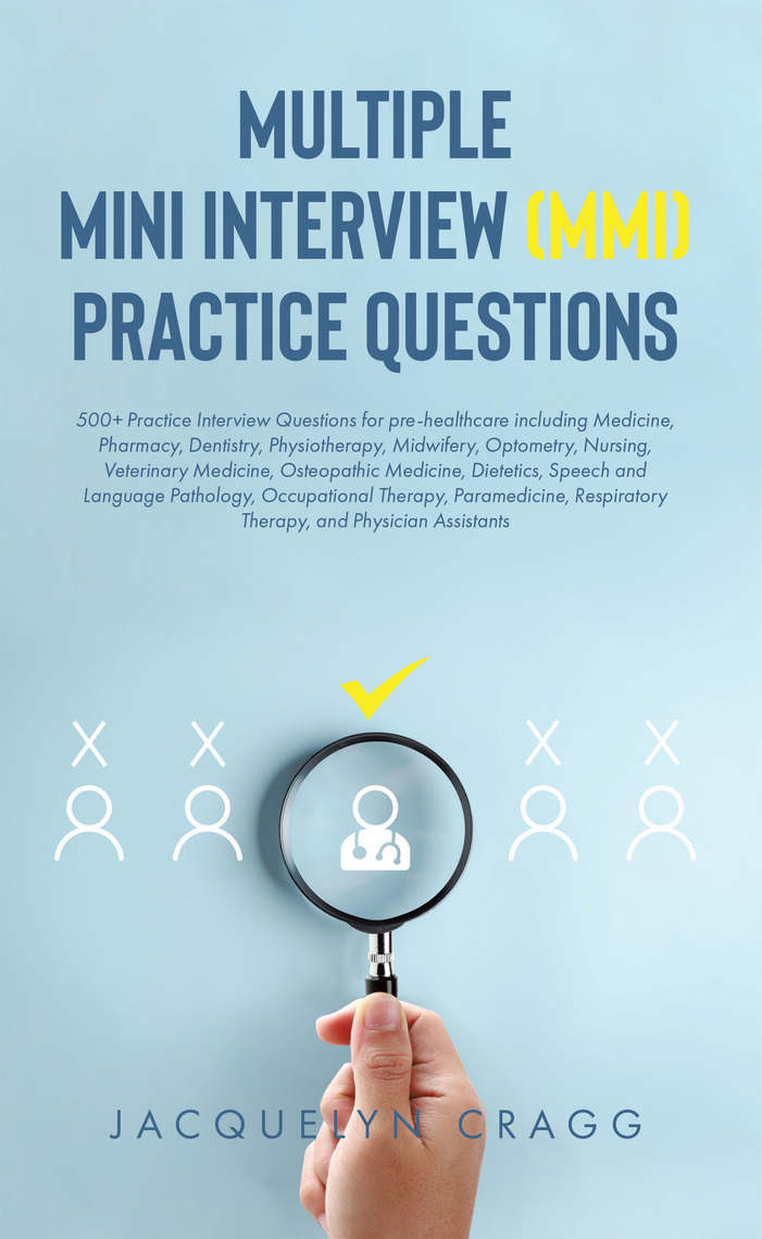 Multiple Mini Interview (MMI) Practice Questions by Jacquelyn Cragg ...