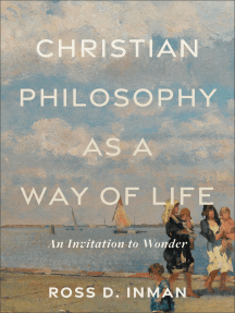 Christian Philosophy as a Way of Life by Ross D. Inman (Ebook ...