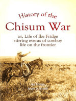 History of the Chisum War; or, Life of Ike Fridge: stirring events of cowboy  life on the frontier