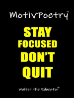 MotivPoetry: Stay Focused, Don't Quit!