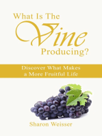 What Is The Vine Producing?