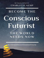 Become the Conscious Futurist the World Needs Now