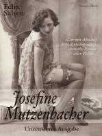 Josefine Mutzenbacher - Unzensierte Ausgabe: »Der mit Abstand beste deutschsprachige erotische Roman aller Zeiten«