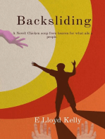 Backsliding: A Novel: Chicken soup from heaven for what ails a people.