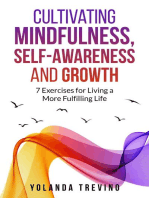 Cultivating Mindfulness, Self-Awareness and Growth: 7 Exercises for Living a More Fulfilling Life