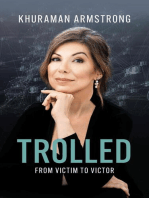 TROLLED: From Victim to Victor