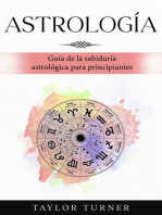 Astrología: Guía de la sabiduría astrológica para principiantes