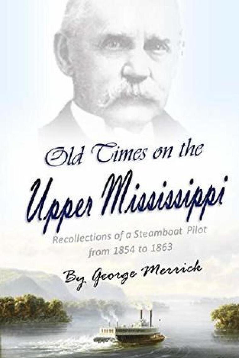 Old Times on the Upper Mississippi by George Byron Merrick - Ebook