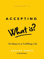 Accepting What Is: 10 Steps to a Fulfilling Life