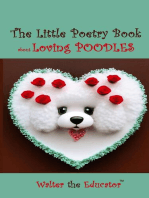 The Little Poetry Book about Loving Poodles