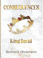 Consequences King David: A Legend A Myth or Just A Man?