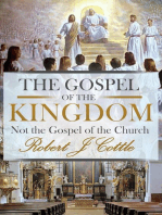 The Gospel of the Kingdom, not the Gospel of the Church