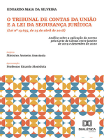 O Tribunal de Contas da União e a Lei da Segurança Jurídica (Lei nº 13.655, de 25 de abril de 2018): análise sobre a aplicação da norma pela corte de contas entre janeiro de 2019 e dezembro de 2020