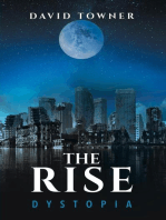 The Rise: Dystopia: The Rise Trilogy, #1