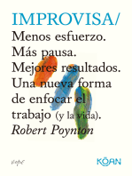 Improvisa: Menos esfuerzo. Más pausa. Mejores resultados. Una nueva forma de enfocar el trabajo (y la vida).