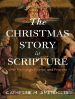 The Christmas Story in Scripture: With Paintings, Poems, and Prayers