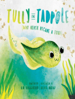 Tully the Tadpole (Who Never Became a Toad)
