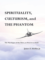 Spirituality, Culturism, and the Phantom: The Mystique of the Skies, as Heaven or Hell