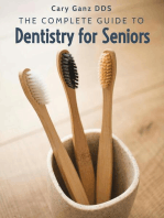 The Complete Guide To Dentistry For Seniors: All About Dentistry