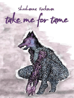 take me for tame