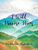 I Will Praise Him