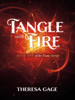 Tangle with Fire