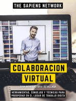 Colaboracion Virtual: Herramientas, Consejos Y Tecnicas Para Prosperar En El Lugar De Trabajo Digital