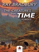 The Creatures That Time Forgot (With a Biographical Introduction)