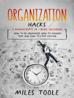 Organization Hacks: 3-in-1 Guide to Master Organizing Your Home, Organized Mind, Organize Your Day & Organize Your Life